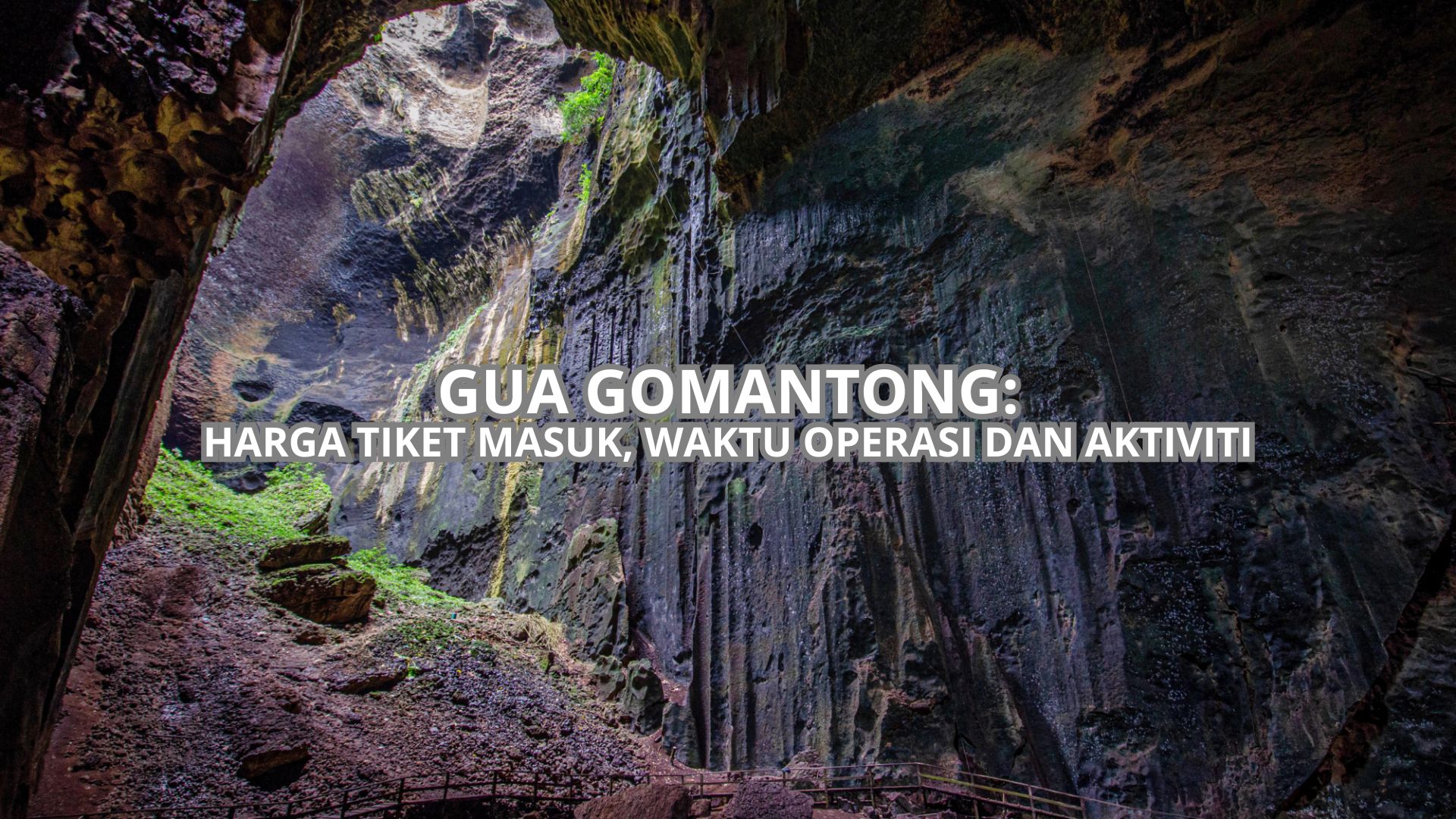 Gua Gomantong: Harga Tiket, Waktu Operasi & Aktiviti (2026)